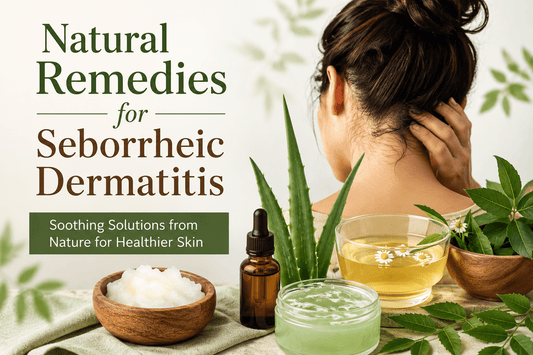 Natural Remedies for Seborrheic Dermatitis - As Recommended by a Physician